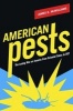 American Pests - The Losing War on Insects from Colonial Times to DDT (Hardcover) - James E McWilliams Photo