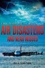 The Mammoth Book of Air Disasters and Near Misses (Paperback) - Paul Copperwaite Photo