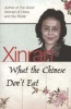 What the Chinese Don't Eat (Paperback) - Xinran Photo