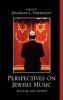 Perspectives on Jewish Music - Secular and Sacred (Hardcover, New) - Jonathan L Friedmann Photo