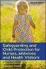 Safeguarding and Child Protection for Nurses, Midwives and Health Visitors - A Practical Guide (Paperback, 2nd Revised edition) - Catherine Powell Photo