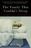 The Family That Couldn't Sleep - A Medical Mystery (Paperback) - D T Max Photo