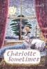 Charlotte Sometimes (Paperback) - Penelope Farmer Photo