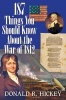 187 Things You Should Know About the War of 1812 - An Easy Question-and-Answer Guide (Paperback) - Donald R Hickey Photo