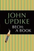 Bech: a Book (Paperback, 1st Ballantine Books trade ed) - John Updike Photo