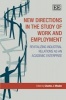 New Directions in the Study of Work and Employment - Revitalizing Industrial Relations as an Academic Enterprise (Hardcover) - Charles J Whalen Photo