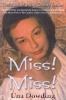 Miss! Miss! - Confessions of a West Country Teacher (Paperback) - Una Dowding Photo