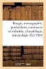 Bougie, Monographie, Productions, Commerce Et Industrie, Climatologie, Mineralogie (French, Paperback) - Sans Auteur Photo