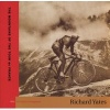 Ascent - The Mountains of the Tour De France (Hardcover) - Richard Yates Photo