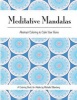 Meditative Mandalas (Paperback) - Michelle B Silberberg Photo