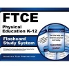 Ftce Physical Education K-12 Flashcard Study System - Ftce Test Practice Questions and Exam Review for the Florida Teacher Certification Examinations (Cards) - Ftce Exam Secrets Test Prep Photo