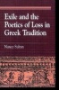 Exile and the Poetics of Loss in Greek Tradition (Paperback) - Nancy Sultan Photo