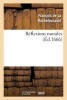 Reflexions Morales (French, Paperback) - Sans Auteur Photo