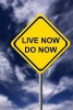 Live Now Do Now Sign Journal - 150 Page Lined Notebook/Diary (Paperback) - Cool Image Photo