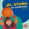 El Otono Es Divertido! (Fall Is Fun!) (English, Spanish, Paperback) - Walt K Moon Photo