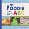 My Foodie ABC - A Little Gourmet's Guide (Board book) - Puck Photo