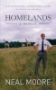 Homelands - A Memoir (Paperback) - Neal Moore Photo