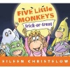 Five Little Monkey Trick or Treat (Hardcover) - Eileen Christelow Photo