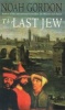 The Last Jew (Paperback, New edition) - Noah Gordon Photo