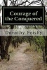 Courage of the Conquered - Living Through the Exile in Babylon (Paperback) - Mrs Dorothy J Frisby Photo