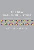 The New Nature of History - Knowledge, Evidence, Language (Paperback) - Arthur Marwick Photo