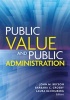 Public Value and Public Administration (Paperback) - John M Bryson Photo