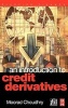 An Introduction to Credit Derivatives (Hardcover) - Moorad Choudhry Photo