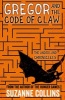 Gregor and the Code of Claw (Paperback) - Suzanne Collins Photo