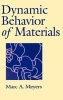 Dynamic Behavior of Materials (Hardcover) - Marc Andre Meyers Photo