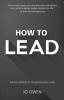 How to Lead - The Definitive Guide to Effective Leadership (Paperback, 4th New edition) - Jo Owen Photo