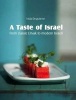 A Taste Of Israel - From Classic Litvak To Modern Israeli (Hardcover) - Nida Degutiene Photo