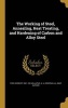 The Working of Steel, Annealing, Heat Treating, and Hardening of Carbon and Alloy Steel (Hardcover) - Fred Herbert 1867 Colvin Photo