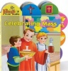 Celebrating Mass (Board book) - Thomas J Donaghy Photo