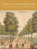 Trees in Towns and Cities - A History of British Urban Arboriculture (Paperback) - Mark Johnston Photo