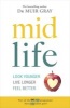 Midlife - Look Younger, Live Longer, Feel Better (Paperback) - Muir Gray Photo