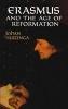 Erasmus and the Age of Reformation (Paperback) - Johan H Huizinga Photo