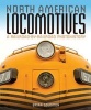 North American Locomotives - A Railroad-by-Railroad Photohistory (Paperback) - Brian Solomon Photo