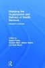 Studying the Organization and the Delivery of the Health Services - Research Methods (Hardcover) - Pauline Allen Photo