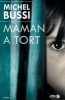 Maman a Tort (French, Paperback) - Michel Bussi Photo