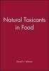 Natural Toxicants in Food, v. 2 (Hardcover) - David H Watson Photo