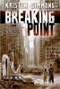 Breaking Point (Paperback) - Kristen Simmons Photo