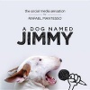 A Dog Named Jimmy - The Social Media Sensation (Hardcover) - Rafael Mantesso Photo