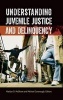 Understanding Juvenile Justice and Delinquency (Hardcover) - Marilyn D McShane Photo