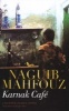 Karnak Cafe - A Modern Arabic Novel (Hardcover) - Naguib Mahfouz Photo