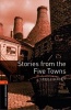 Oxford Bookworms Library: Level 2: Stories from the Five Towns - 700 Headwords (Paperback, New edition) - Arnold Bennett Photo