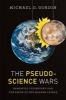 The Pseudoscience Wars - Immanuel Velikovsky and the Birth of the Modern Fringe (Paperback) - Michael D Gordin Photo