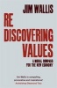 Rediscovering Values - A Moral Compass For the New Economy (Paperback) - Jim Wallis Photo