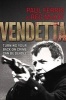 Vendetta - Turning Your Back on Crime Can be Deadly (Paperback) - Paul Ferris Photo