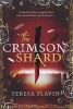 The Crimson Shard (Paperback) - Teresa Flavin Photo