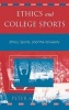 Ethics and College Sports - Ethics, Sports, and the University (Hardcover) - Peter A French Photo